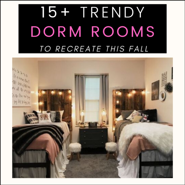 22+ Cute Dorm Rooms You Will Love - Cassi Adams